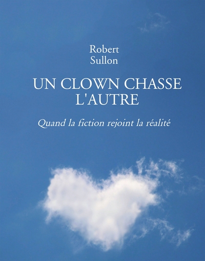 Image de UN CLOWN CHASSE L'AUTRE