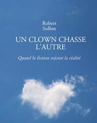 Picture of UN CLOWN CHASSE L'AUTRE