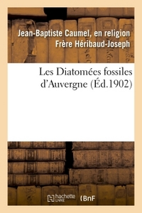 Image de Les Diatomées fossiles d'Auvergne