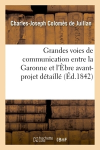 Image de Grandes voies de communication entre la Garonne et l'Èbre : avant-projet détaillé