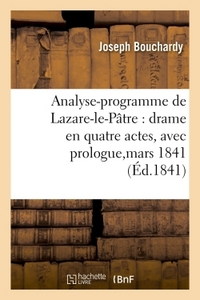 Picture of Analyse-programme de Lazare-le-Pâtre : drame en quatre actes, avec prologue, représenté,