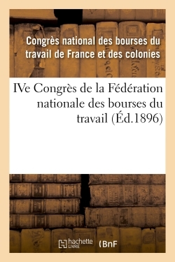 Image de IVe Congrès de la Fédération nationale des bourses du travail
