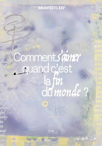 Picture of Comment s'aimer quand c'est la fin du monde ?