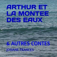 Image de ARTHUR ET LA MONTEE DES EAUX