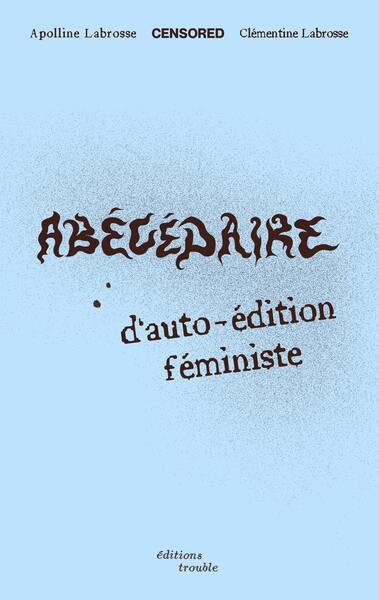 Picture of Abécédaire d'auto-édition féministe