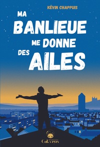 Picture of Ma banlieue me donne des ailes