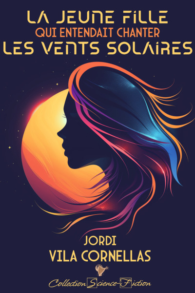 Image de La jeune fille qui entendait chanter les vents solaires