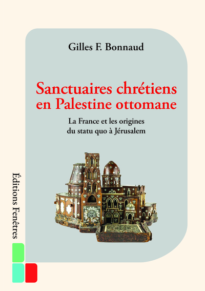 Picture of Sanctuaires chrétiens en Palestine ottomane