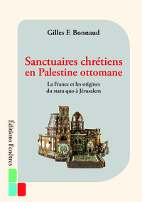 Picture of Sanctuaires chrétiens en Palestine ottomane