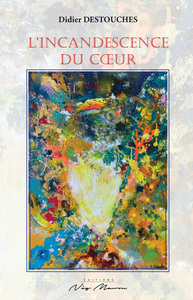 Image de L'INCANDESCENCE DU COEUR