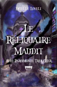 Image de Le Reliquaire Maudit : Avec Parcimonie, Très cher