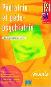 Image de PEDIATRIE ET PEDOPSYCHIATRIE - SUJETS OFFICIELS CORRIGES