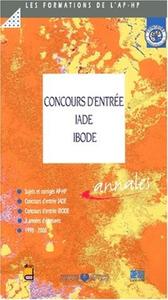 Picture of CONCOURS D'ENTREE AUX ECOLES IADE/IBODE - SUJETS ET CORRIGES 1998-2000