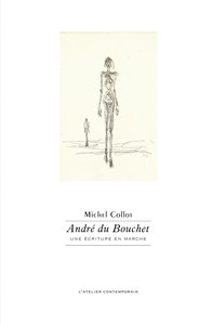 Image de André Du Bouchet. Une écriture en marche
