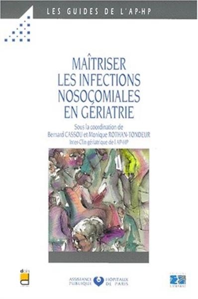 Picture of LA MAITRISE DES INFECTIONS NOSOCOMIALES EN GERIATRIE