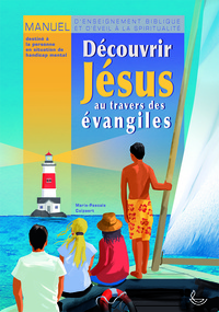 Picture of Découvrir Jésus au travers des évangiles