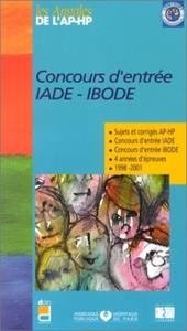 Picture of CONCOURS D'ENTREE IADE. IBODE. SUJETS ET CORRIGES 1998-2001