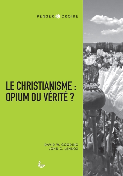 Picture of Le christianisme : opium ou vérité ?