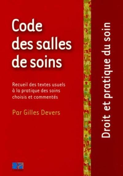 Picture of CODE DES SALLES DE SOIN LES TEXTES USUELS DE LA PRATIQUE DES SOINS