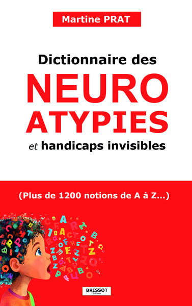 Image de Dictionnaire des neuroatypies et handicaps invisibles - (Plus de 1200 notions de A à Z : Autisme, tdah, troubles dys...)