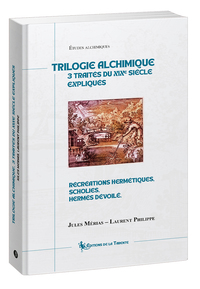Picture of Trilogie alchimique 3 traités du XIXe siècle expliqués