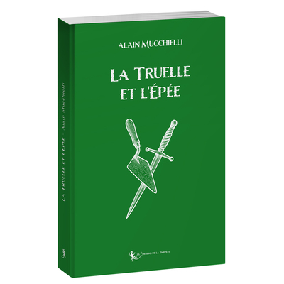 Picture of La Truelle et l'Épée