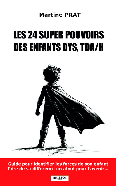 Picture of Les 24 super pouvoirs des enfants DYS, TDA/H