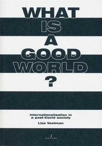 Image de Liza Voetman What is a Good World /anglais/allemand