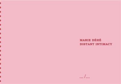 Image de Marie DEhE Distant Intimacy /anglais