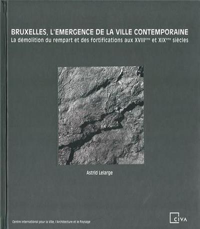 Picture of Bruxelles, l'Emergence de la ville contemporaine /franCais/anglais