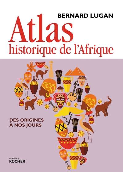Image de Atlas historique de l'Afrique des origines à nos jours