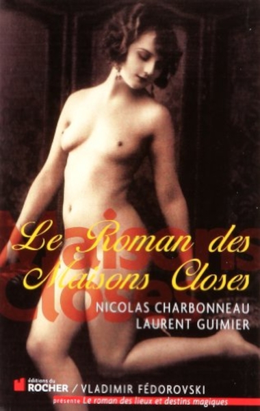 Image de Le Roman des Maisons Closes