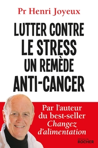 Image de Lutter contre le stress, un remède anti-cancer