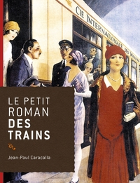 Image de Le petit roman des trains