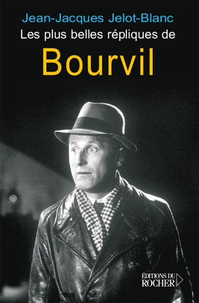 Image de Les plus belles répliques de Bourvil