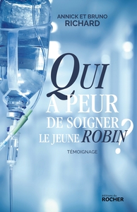 Image de Qui a peur de soigner le jeune Robin ?