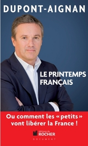 Image de Le printemps français ou Comment les "petits" vont libérer la France !