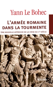 Picture of L'armée romaine dans la tourmente