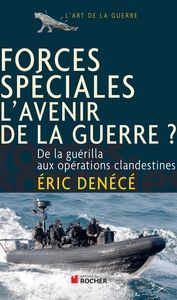 Image de Forces spéciales, l'avenir de la guerre ?
