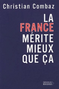 Picture of La France mérite mieux que ça