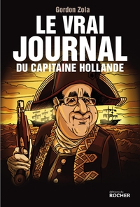 Picture of Le vrai journal du capitaine Hollande