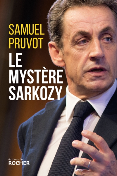 Image de Le mystère Sarkozy