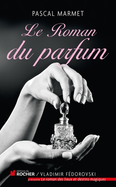 Image de Le Roman du parfum