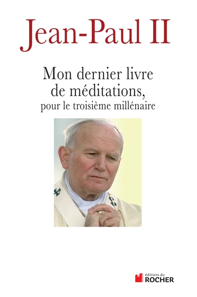 Picture of Mon dernier livre de méditations pour le troisième millénaire