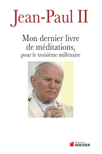 Picture of Mon dernier livre de méditations pour le troisième millénaire