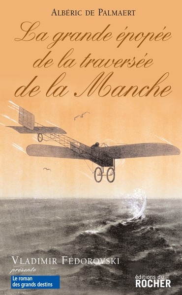 Picture of La Grande Epopée de la traversée de la Manche