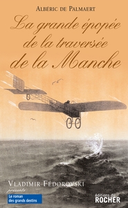 Picture of La Grande Epopée de la traversée de la Manche