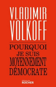 Picture of Pourquoi je suis moyennement démocrate