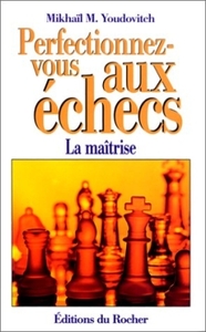 Picture of Perfectionnez-vous aux échecs