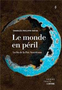 Picture of LE MONDE EN PERIL. LA FIN DE LA PAX AMERICANA